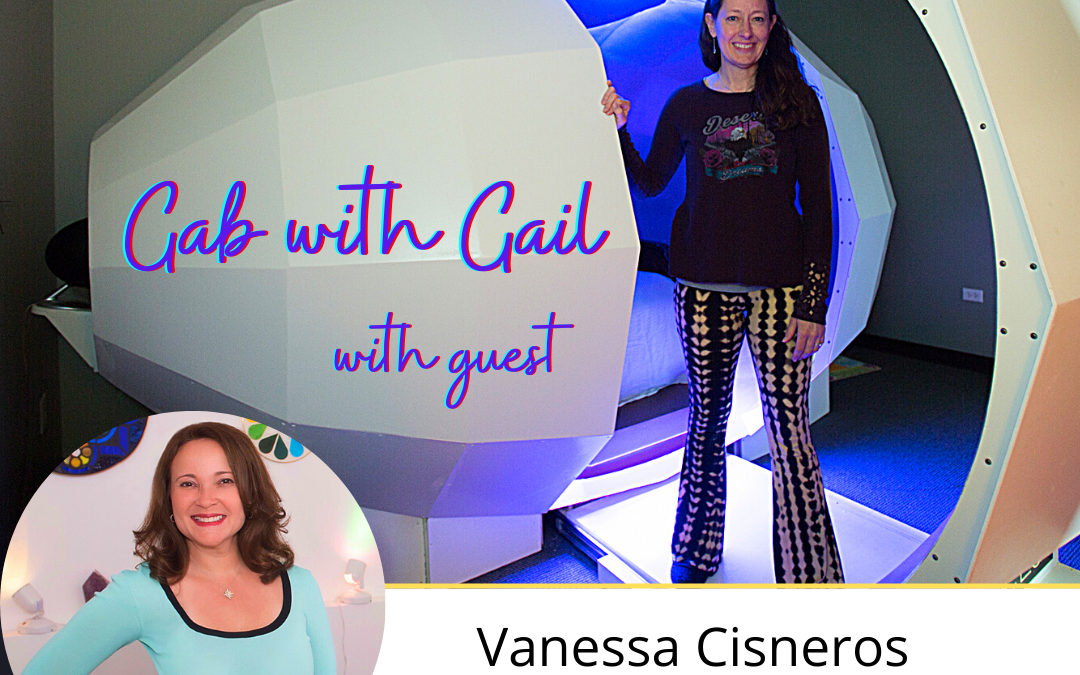 Gab with Gail: Vanessa Cisneros, Sound and Color Acupuncture