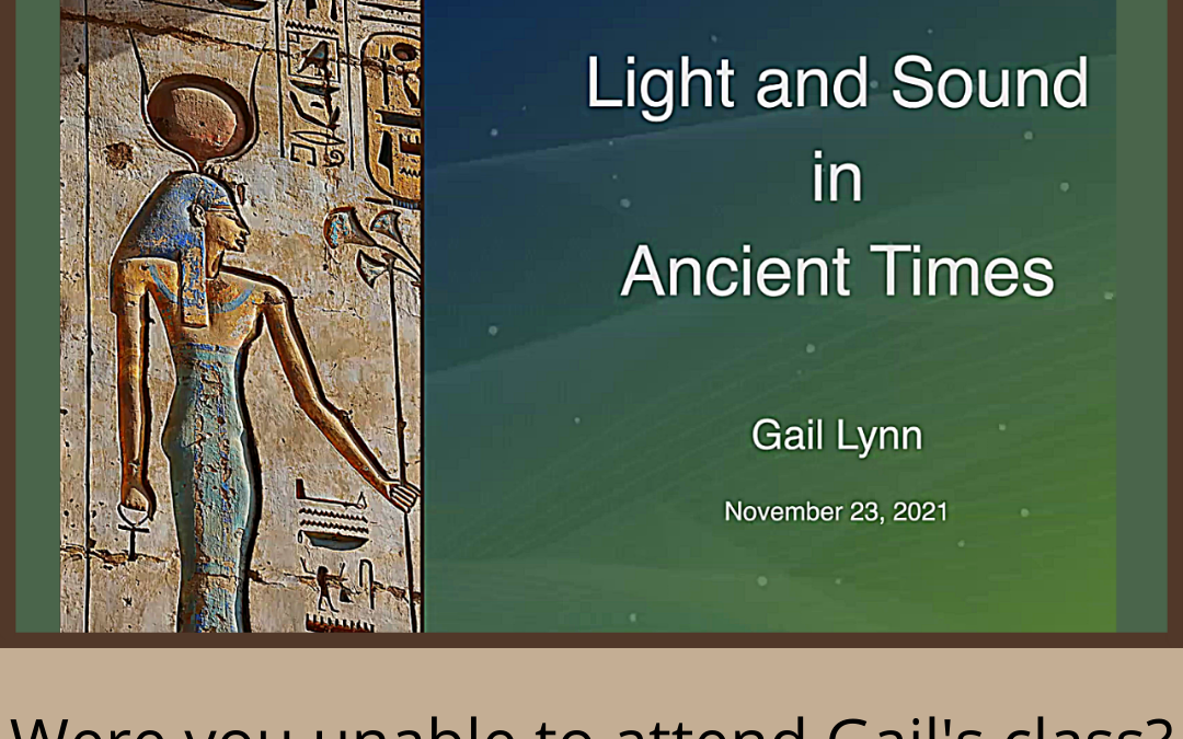 Light and Sound in Ancient Times